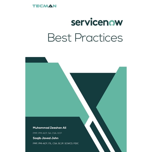 Everything about Servicenow ServiceNow Best Practices, Book 2, (Paperback)