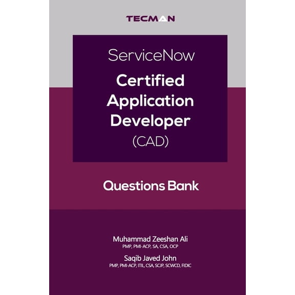 ServiceNow Certified Application Developer (CAD) Questions Bank, (Paperback)