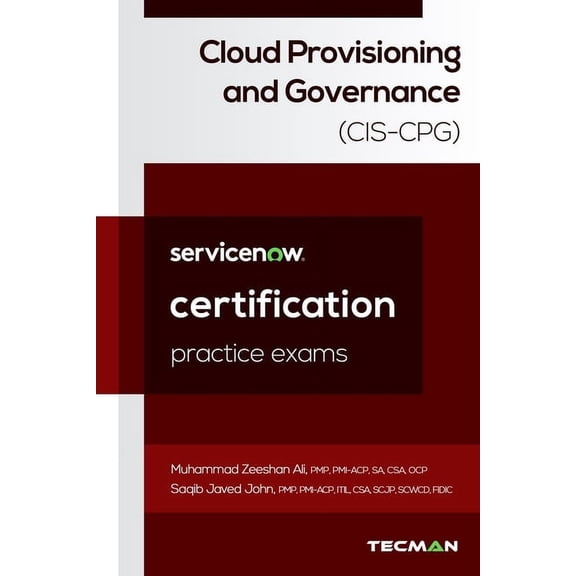 ServiceNow Cloud Provisioning and Governance (CIS-CPG) Certification Questions Bank, (Paperback)