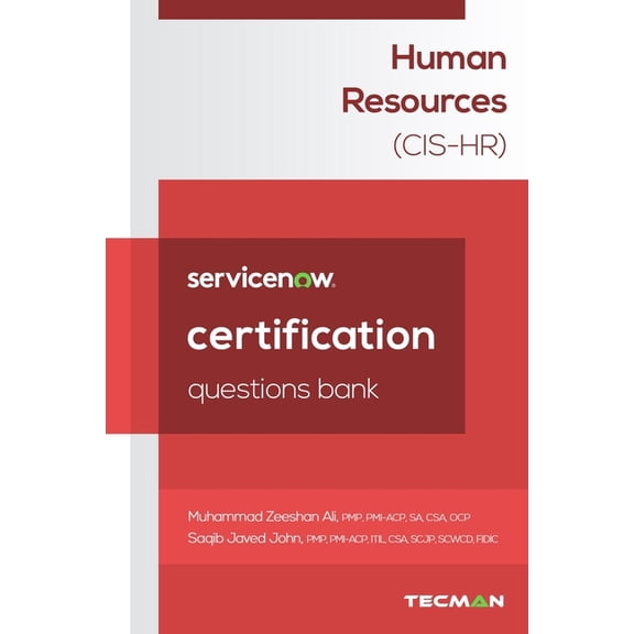ServiceNow Human Resources (CIS-HR) Certification Questions Bank, (Paperback)