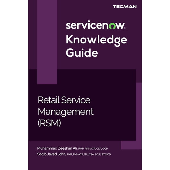 ServiceNow RSM (Retail Service Management) Knowledge Guide, (Paperback)