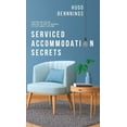 thumbnail image 1 of Serviced Accommodation Secrets: Starting and Scaling Your Rent to Rent SA Business to Â£10K a Month &amp; Beyond, (Hardcover), 1 of 1