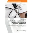 thumbnail image 1 of Servicekultur und Incentives als zentrale Elemente internen Marketings (Paperback), 1 of 1