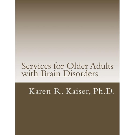 Services for Older Adults with Brain Disorders