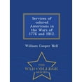 thumbnail image 1 of Services of Colored Americans in the Wars of 1776 and 1812. - War College Series, (Paperback), 1 of 1