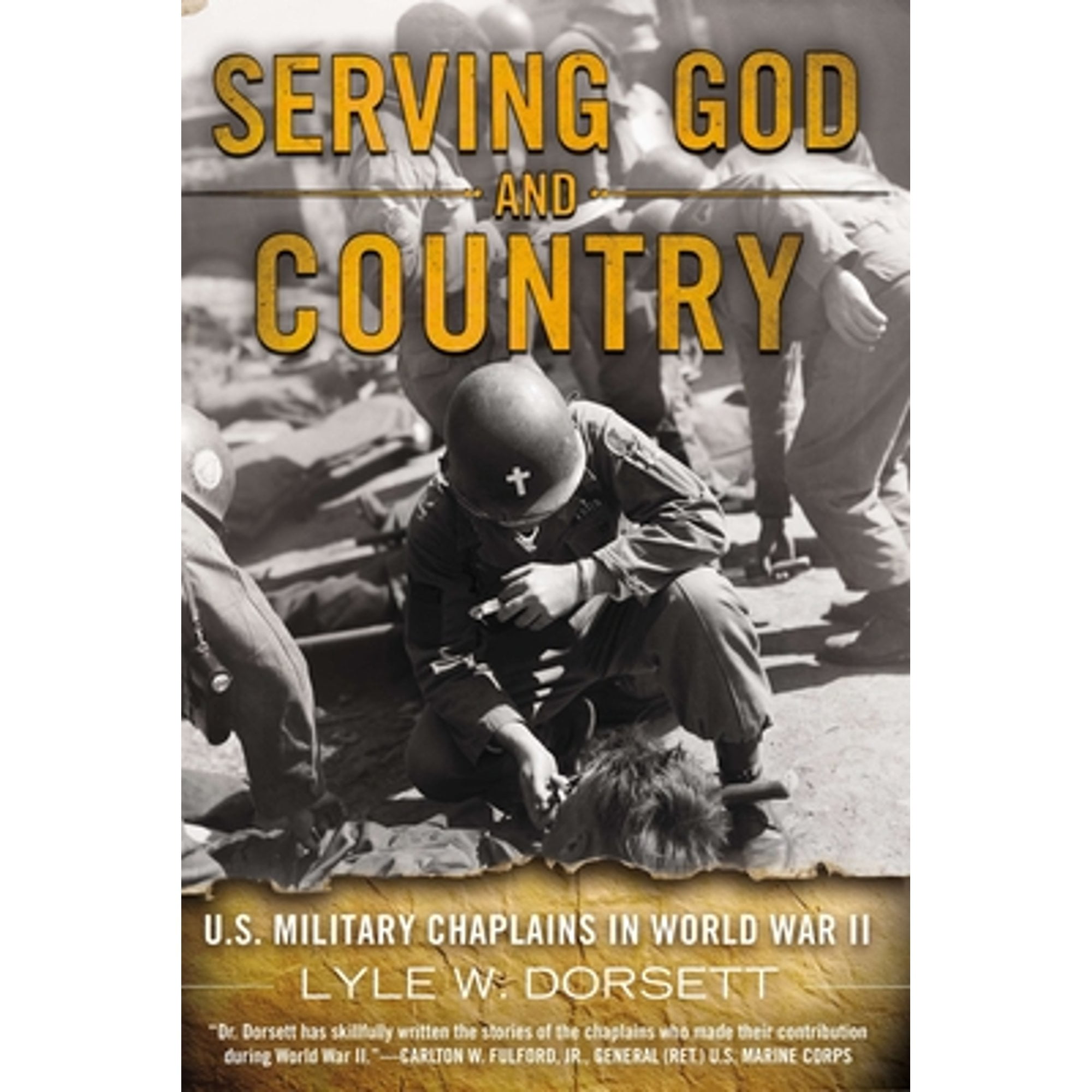 Pre-Owned Serving God and Country: U.S. Military Chaplains in World War ...