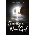 thumbnail image 1 of Serving a Now God, (Paperback), 1 of 1