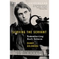 thumbnail image 1 of Pre-Owned Serving the Servant: Remembering Kurt Cobain (Paperback) 0062861662 9780062861665, 1 of 1