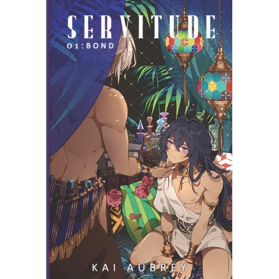 Servitude: MM/Gay Demon Fantasy Servitude: Part I - Bond, Book 1, (Paperback)