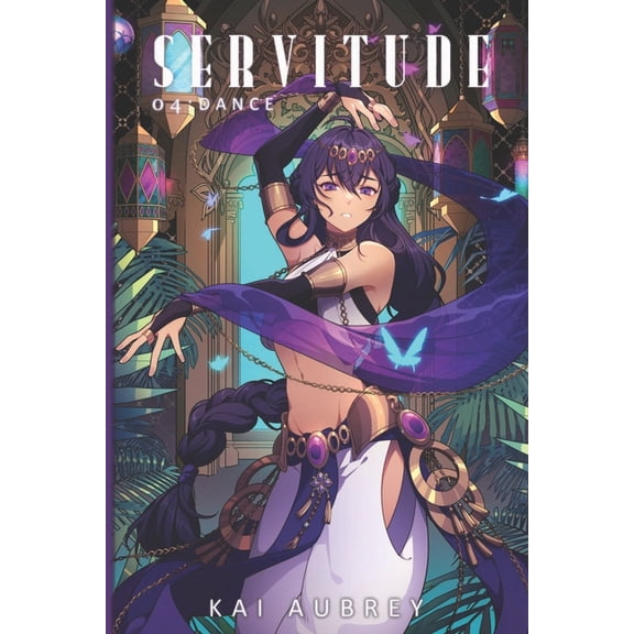 Servitude: MM/Gay Demon Fantasy Servitude: Part IV - Dance, Book 4, (Paperback)