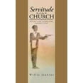 thumbnail image 1 of Servitude of the Church: A Pocket Guide to Developing a Servant's Heart, (Paperback), 1 of 1