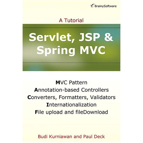 Pre-Owned Servlet, JSP and Spring MVC: A Tutorial