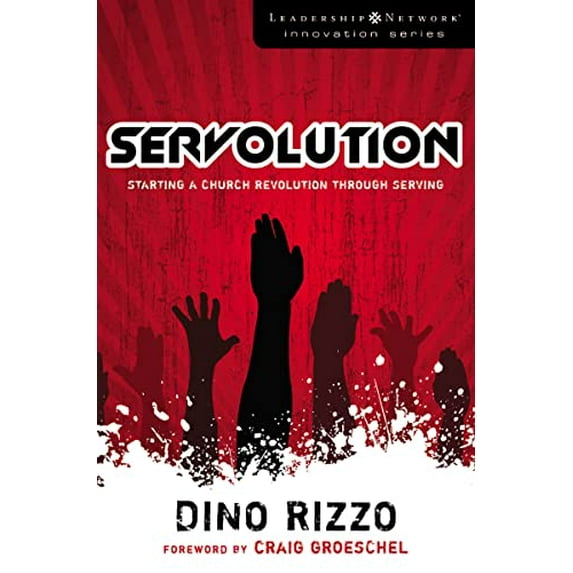 Pre-Owned Servolution: Starting a Church Revolution Through Serving (Leadership Network Innovation Series) Paperback