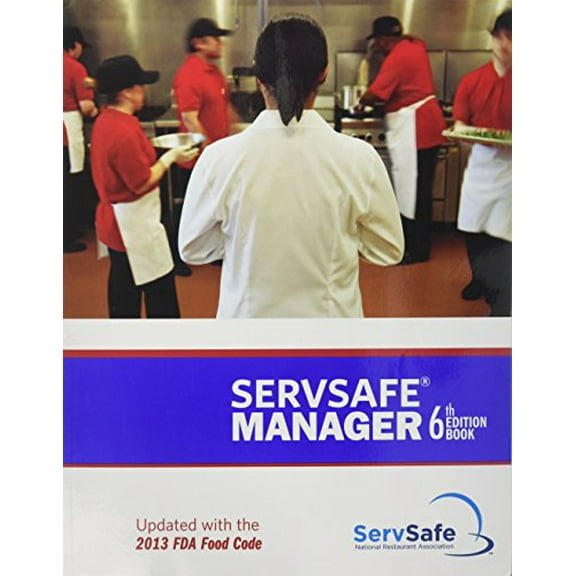 Pre-Owned ServSafe Manager 6th Edition Updated with the 2013 FDA Food Code ESX6R with Exam Answer Sheet (Paperback) 1582803102 9781582803104
