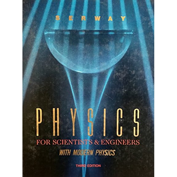Pre-Owned Physics for Scientists and Engineers: With Modern Physics (Saunders Golden Sunburst Series) (Hardcover) 0030313538 9780030313530