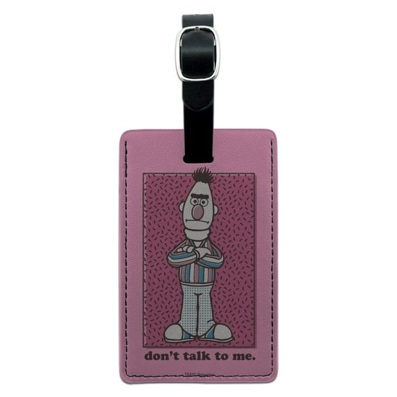 Sesame Street Bert Don't Talk to Me Rectangle Leather Luggage Card Suitcase Carry-On ID Tag