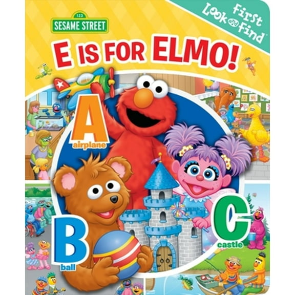 Pre-Owned Sesame Street: E Is for Elmo! First Look and Find (Board book) 1503716899 9781503716896