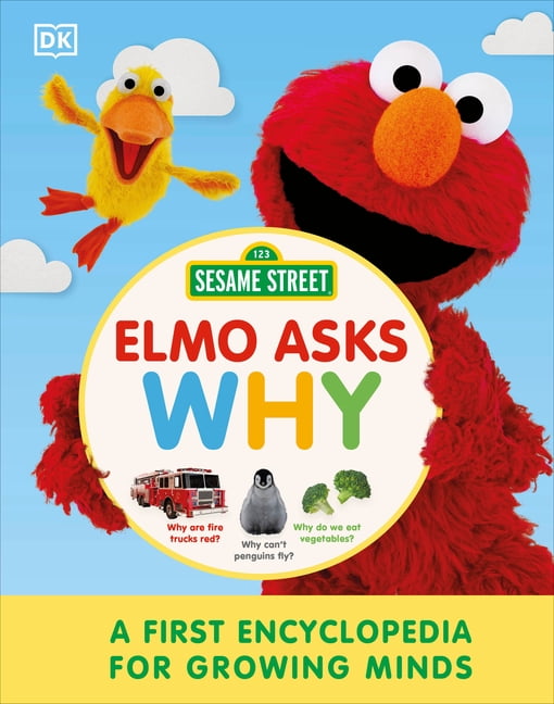Sesame Street Elmo Asks Why?: A First Encyclopedia for Growing