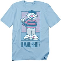 Sesame Street Ernie U Mad Bert? Unisex Adult T Shirt (X-Large) Light Blue