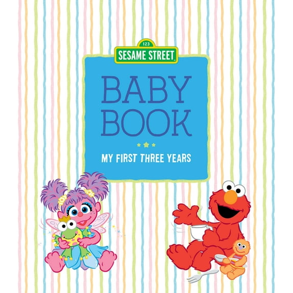 Sesame Street: My First Three Years, Book 1 (Hardcover)