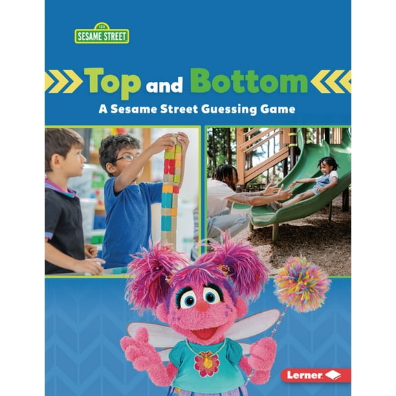 Sesame Street (R) Directional Words Top and Bottom: A Sesame Street (R) Guessing Game, (Paperback)
