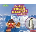 thumbnail image 1 of Sesame Street (R) Habitats Explore Polar Habitats with Ernie, (Paperback), 1 of 6