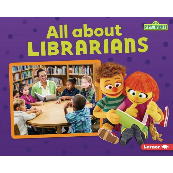 Sesame Street (R) Loves Community Helper All about Librarians, (Hardcover)