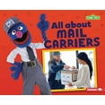thumbnail image 1 of Sesame Street (R) Loves Community Helper All about Mail Carriers, (Paperback), 1 of 1