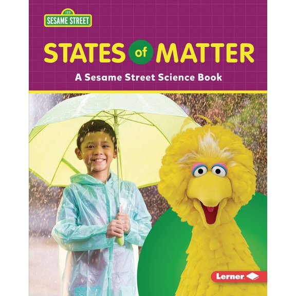 Sesame Street (R) World of Science States of Matter: A Sesame Street (R) Science Book, (Hardcover)
