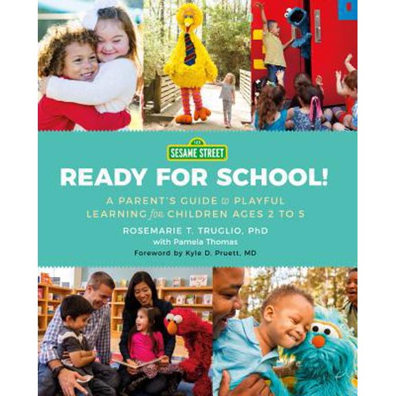 Pre-Owned Sesame Street: Ready for School!: A Parent's Guide to Playful Learning for Children Ages 2 to 5 (Paperback) 0762466073 9780762466078