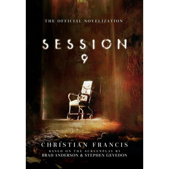 Session 9: The Official Novelization, (Hardcover)