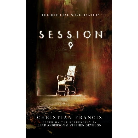 Session 9: The Official Novelization, (Paperback)