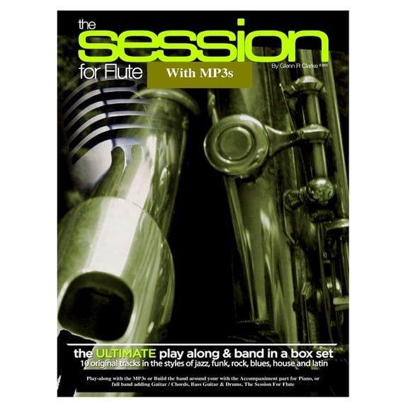 Session The Session For Flute with MP3s: The Ultimate Play-Along & Band Parts in a Box set, 10 Original Modern Tracks and fu, Book 2, (Paperback)