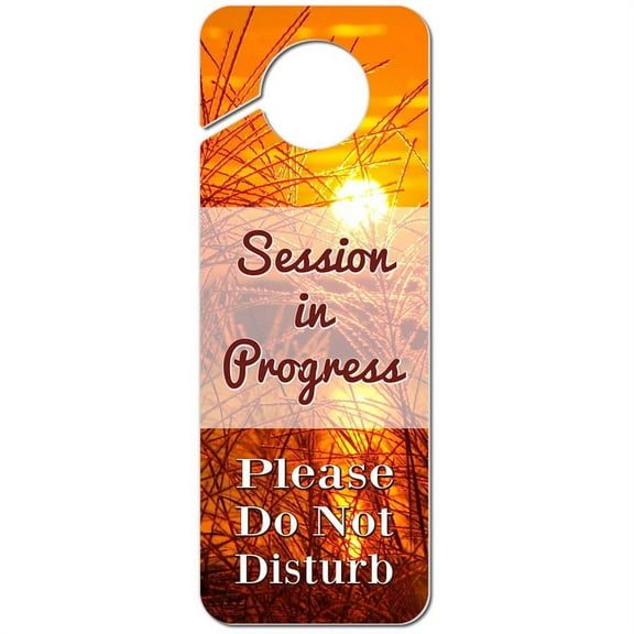 Session in Progress Please Do Not Disturb Orange Sunrise Plastic Door Knob Hanger Warning Room Sign