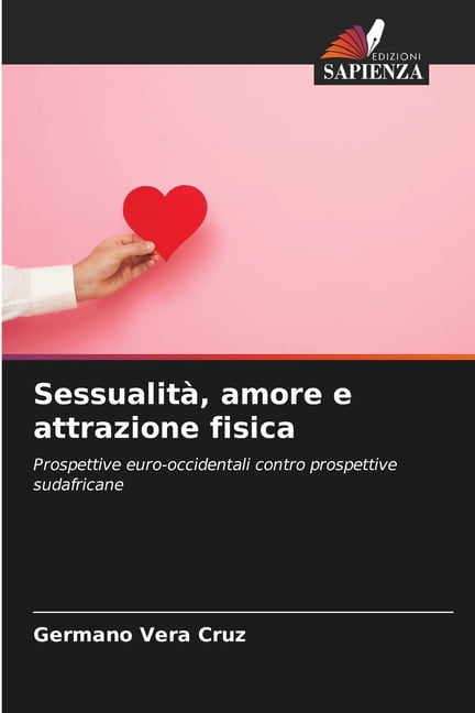 SessualitÃ , amore e attrazione fisica, (Paperback)