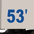 thumbnail image 1 of Set of 2 - 53' 53 ft 53 feet Trailer Length Vinyl Decal Sticker - Many Colors & Sizes - Trailer Sign Semi-Trailer Length Number Truck Safety Markings for Dry Van and Reefer Trailers (11" x 8", Blue), 1 of 8