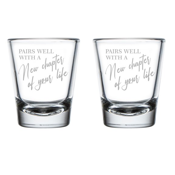 Set of 2 Shot Glasses 1.75oz Shot Glass Gift Pairs Well With A New Chapter Of Your Life New Beginning Fresh Start Goal Uplift New Job New House Engagement Retirement