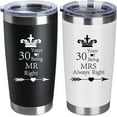 thumbnail image 1 of Set of 2 Wedding 30th Engagement Anniversary Tumblers for Couples Parents 20 OZ Stainless Steel Insulated Car Tumbler Travel Mug Mr Right Mrs Always Right 30 Years Anniversary Funny Present, 1 of 6