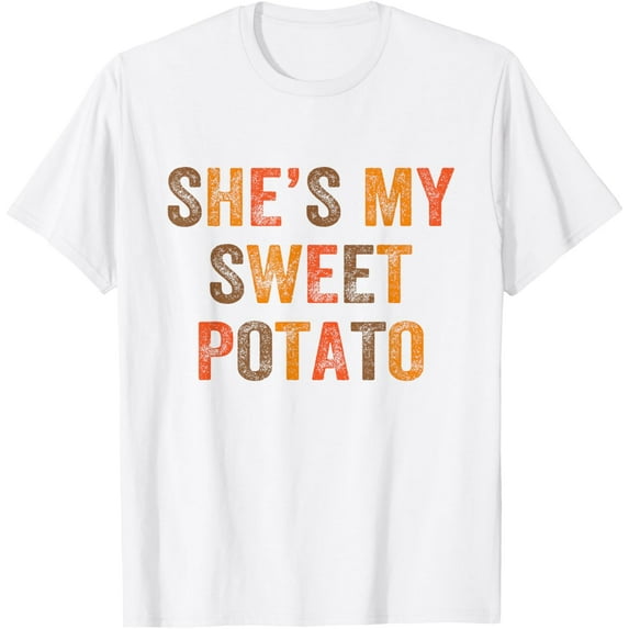 Set Couples Thanksgiving She's My Sweet Potato I Yam Mens T-Shirt