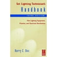 thumbnail image 1 of Pre-Owned Set Lighting Technician's Handbook : Film Lighting Equipment, Practice, and Electrical Distribution (Paperback) 9780240804958, 1 of 1