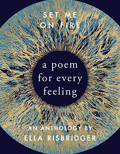 Pre-Owned Set Me On Fire: A Poem For Every Feeling Hardcover