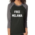 thumbnail image 1 of Set Melania Free Unisex 3/4 Sleeve Baseball Raglan Tee, 1 of 3