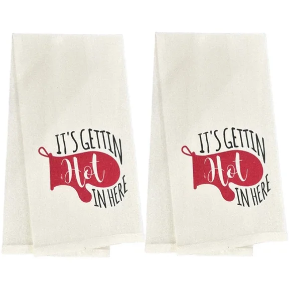 Set Of 2 100% Cotton It'S Gettin' Hot In Here Kitchen Towels Size: 15 X 25 Inch.