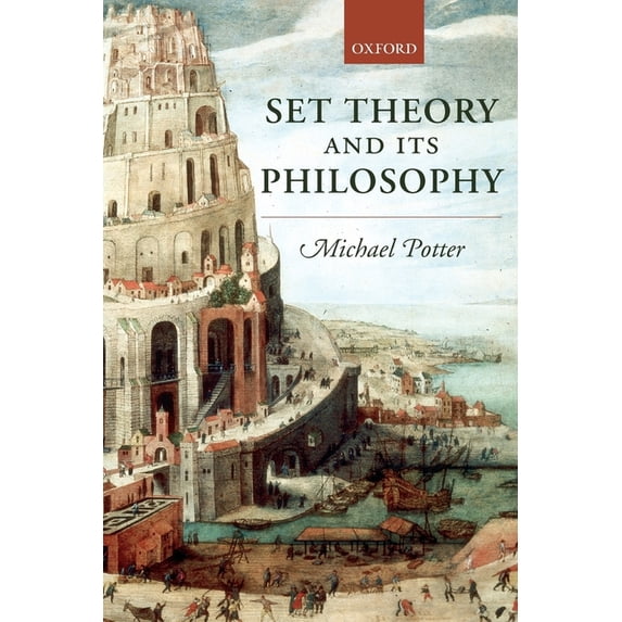 Set Theory and Its Philosophy: A Critical Introduction, (Paperback)