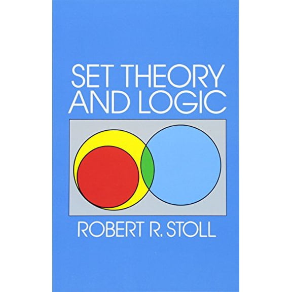 Pre-Owned Set Theory and Logic (Paperback) 0486638294 9780486638294