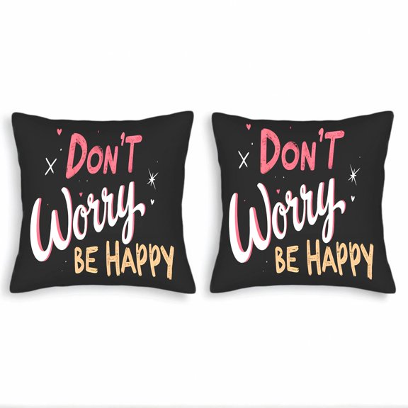 Set of 2 Decorative Throw Pillow Covers 18x18in - Black Background with " Don ' t Worry Be Happy " in Pink & White Cursive Hearts & Stars