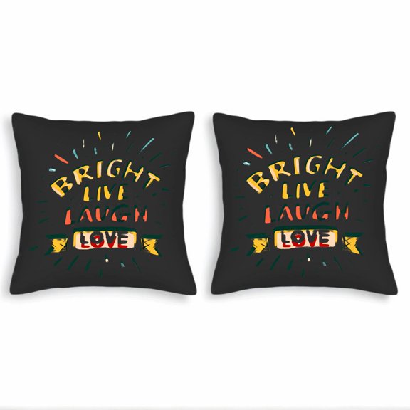 Set of 2 Decorative Throw Pillow Covers 18x18in - Colorful ' BRIGHT LINE LAUGH LOVE ' Design on Black Background