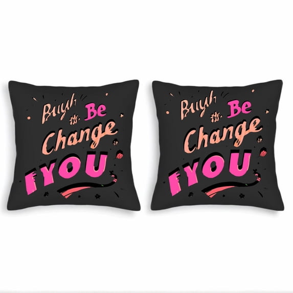 Set of 2 Decorative Throw Pillow Covers 18x18in - Colorful Motivational Quote " Bright Be Change YOU " on Black Background Perfect for Couch Bed Car