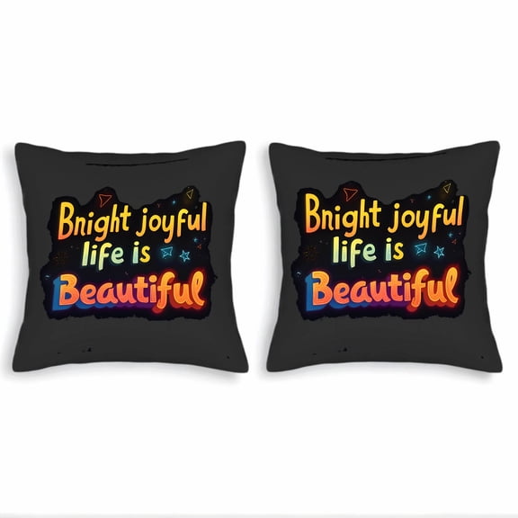 Set of 2 Decorative Throw Pillow Covers 18x18in - Vibrant Black Background with Colorful ' Bright Joyful Life is Beautiful ' Design
