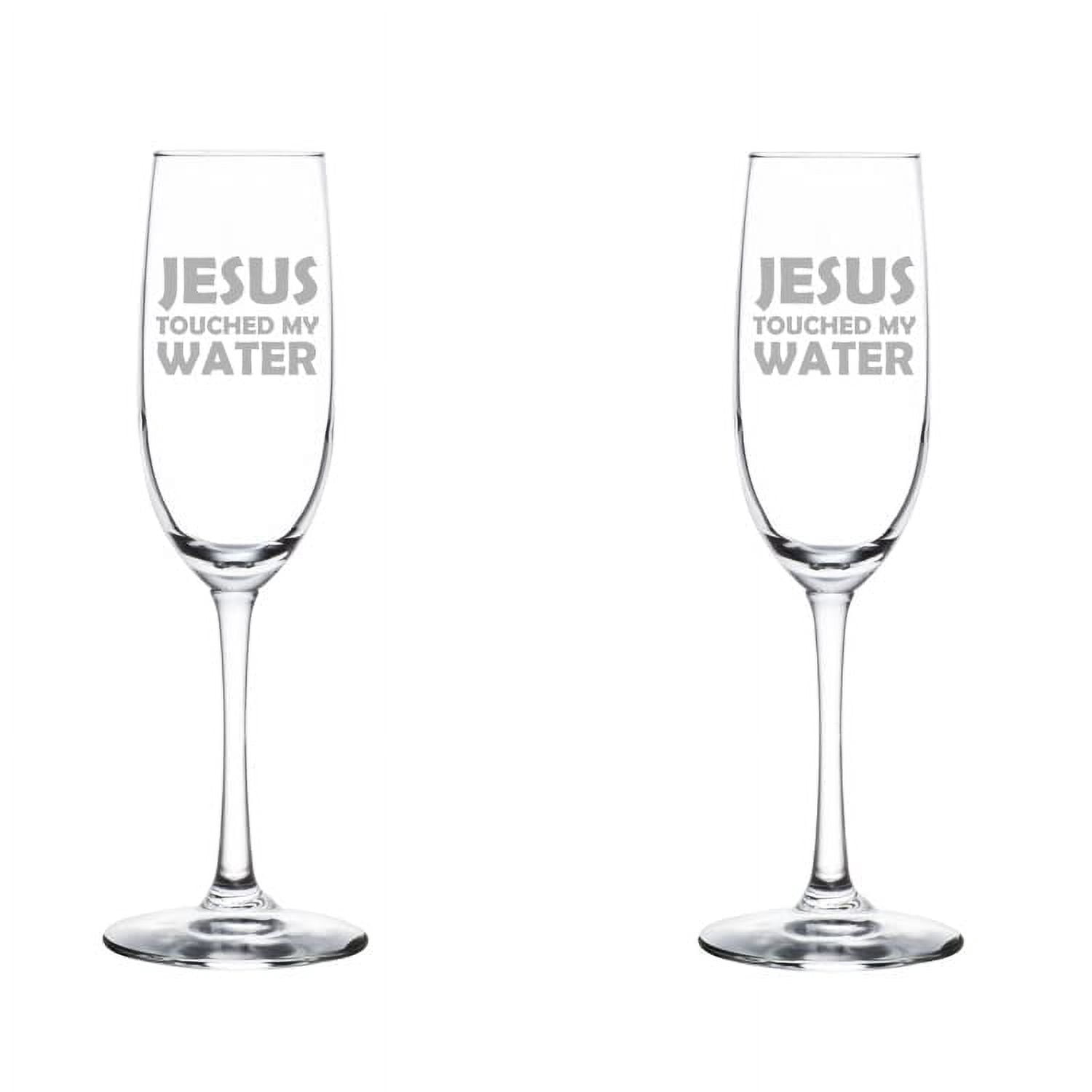 Set of 2 Glass Champagne Flutes Sparkling Wine Glasses Jesus Touched My Water Funny (8 oz Stemmed)